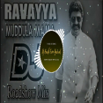 Ravayya Muddula Mama Dj Song