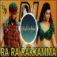 Ra Ra Rakkamma Dj Song