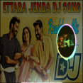 Ettara Jenda Dj Song