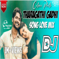 Tharagathi Gadhi Dj Song